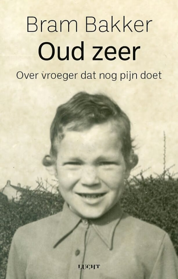 Oud zeer van Bram Bakker
